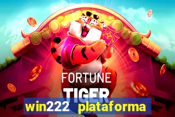 win222 plataforma de jogos